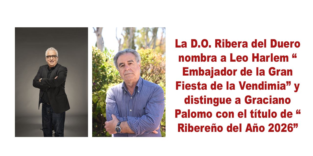  La D.O. Ribera del Duero nombra a Leo Harlem “Embajador de la Gran Fiesta de la Vendimia” y distingue a Graciano Palomo con el título de “Ribereño del Año 2026”