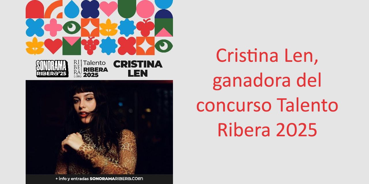  Cristina Len, ganadora del concurso Talento Ribera 2025