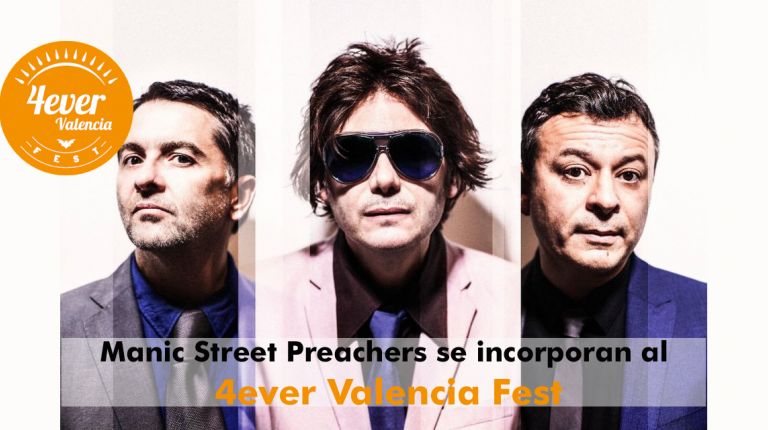 Manic Street Preachers se incorporan al 4ever Valencia Fest 