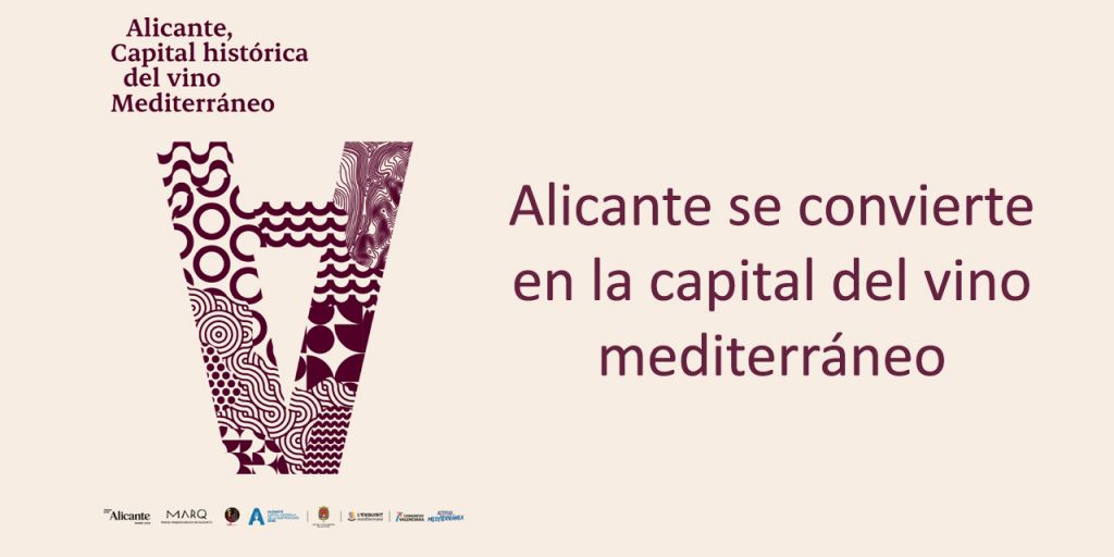  Alicante se convierte en la capital del vino mediterráneo